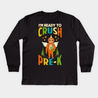 I'm Ready To Crush Pre K Unicorn Sloth Back To School Kids Long Sleeve T-Shirt